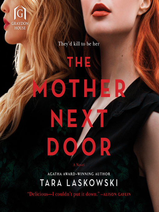 Title details for The Mother Next Door by Tara Laskowski - Wait list